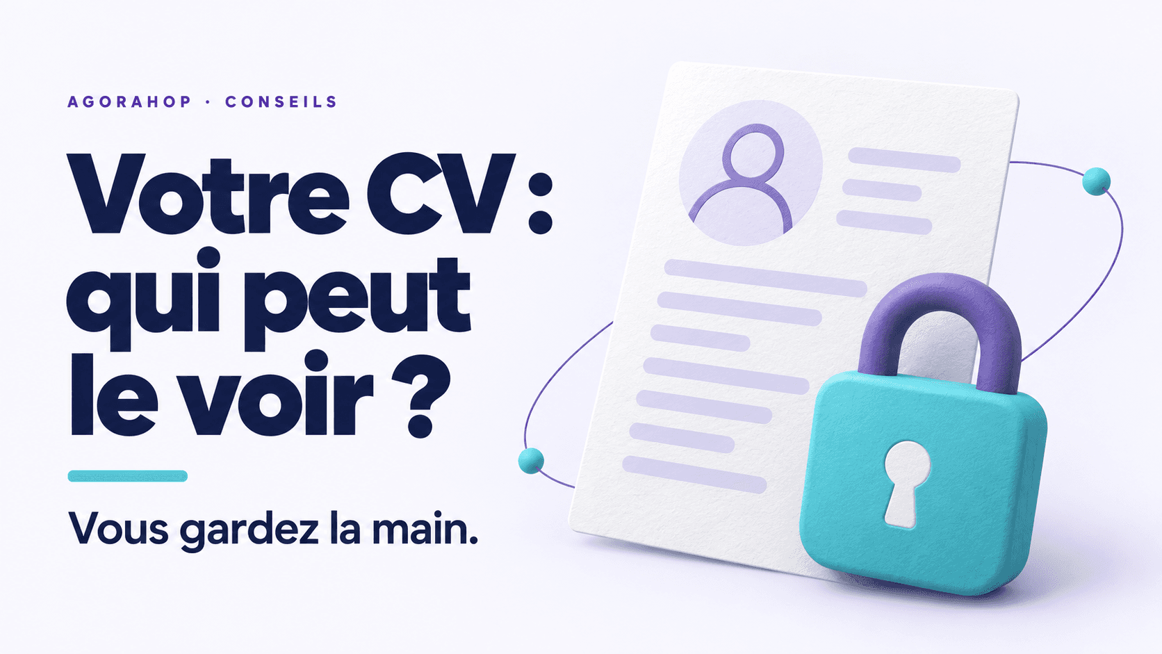 RGPD et CV en ligne : qui voit vos données, et comment les reprendre en main